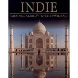 INDIE TAJEMNICE STAROŻYTNYCH CYWILIZACJI - Oxford Educational 