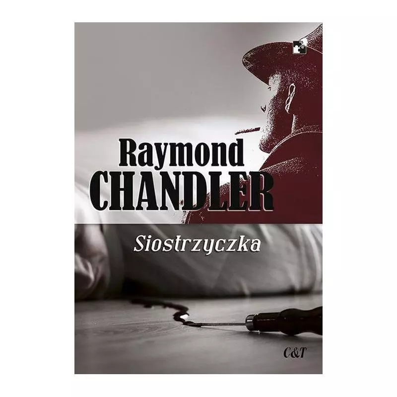 SIOSTRZYCZKA Raymond Chandler - C&T