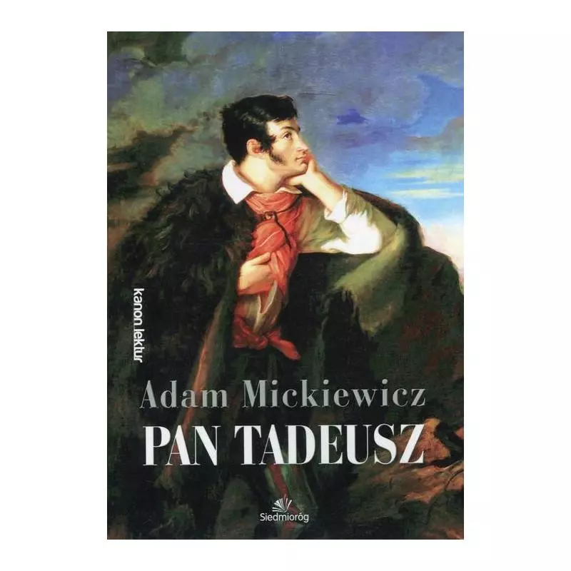 PAN TADEUSZ Adam Mickiewicz - Siedmioróg