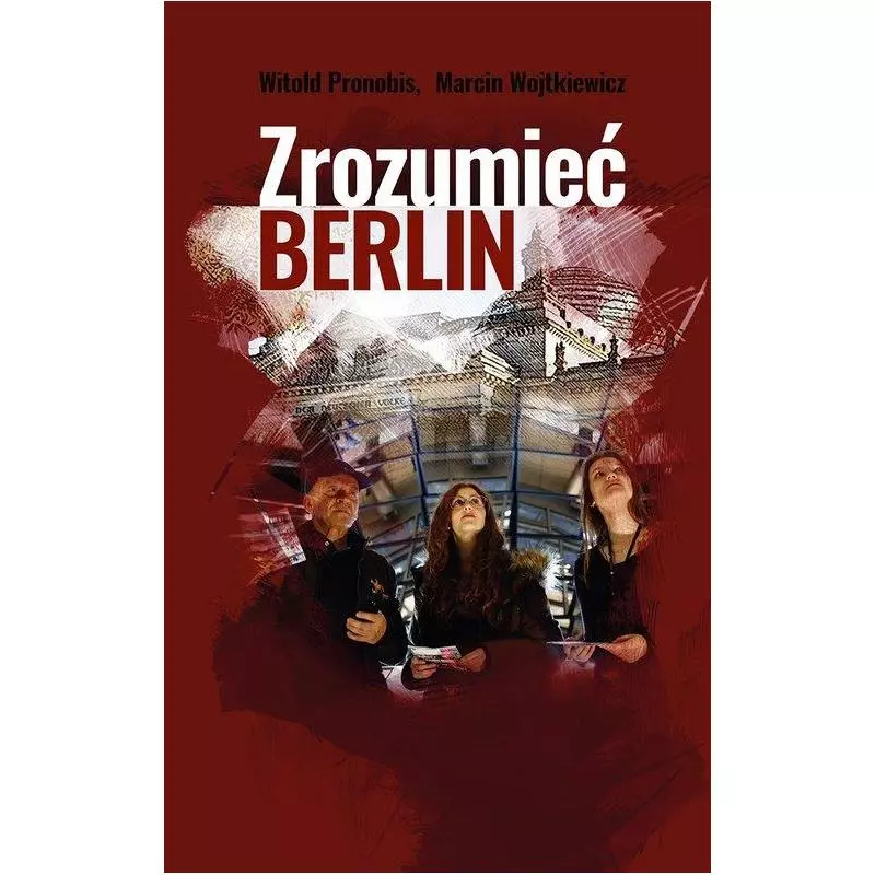 ZROZUMIEĆ BERLIN Witold Pronobis, Marcin Wojtkiewicz - Prographx