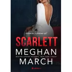 SCARLETT. GABRIEL LEGEND 2 Meghan March - Editio