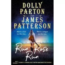 RUN ROSE RUN Dolly Parton, James Patterson - Century