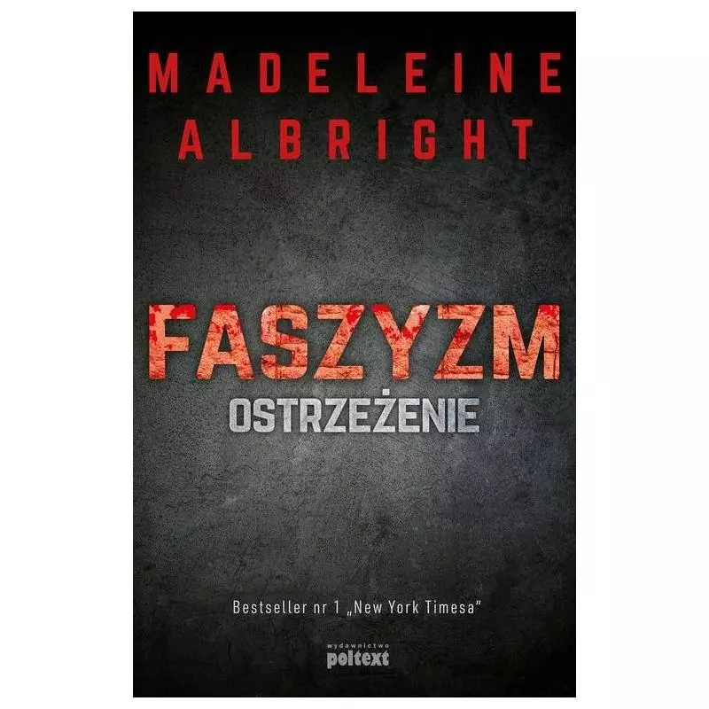 FASZYZM OSTRZEŻENIE Madeleine Albright - Poltext