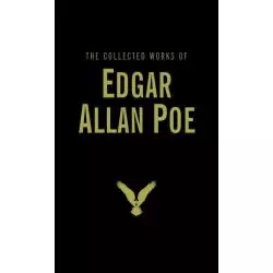 THE COLLECTED WORKS OF EDGAR ALLAN POE - Wordsworth