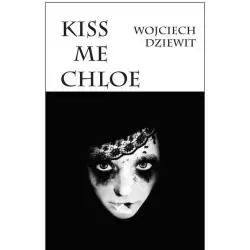 KISS ME CHLOE Wojciech Dziewit - Jirafa Roja