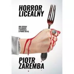 HORROR LICEALNY Piotr Zaremba - Warszawskie