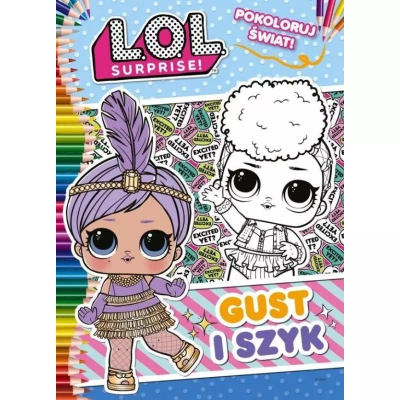 L.O.L. SURPRISE POKOLORUJ ŚWIAT GUST I SZYK - Media Service Zawada