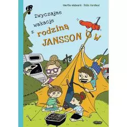 ZWYCZAJNE WAKACJE Z RODZINĄ JANSONNÓW Martin Widmark - Mamania
