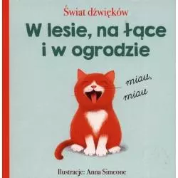 W LESIE, NA ŁĄCE I W OGRODZIE ŚWIAT DŹWIĘKÓW - Olesiejuk