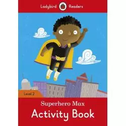 SUPERHERO MAX ACTIVITY BOOK - Ladybird