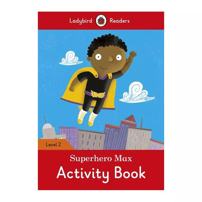 SUPERHERO MAX ACTIVITY BOOK - Ladybird