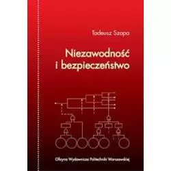 NIEZAWODNOŚĆ I BEZPIECZEŃSTWO Tadeusz Szopa - Oficyna Wydawnicza Politechniki Warszawskiej