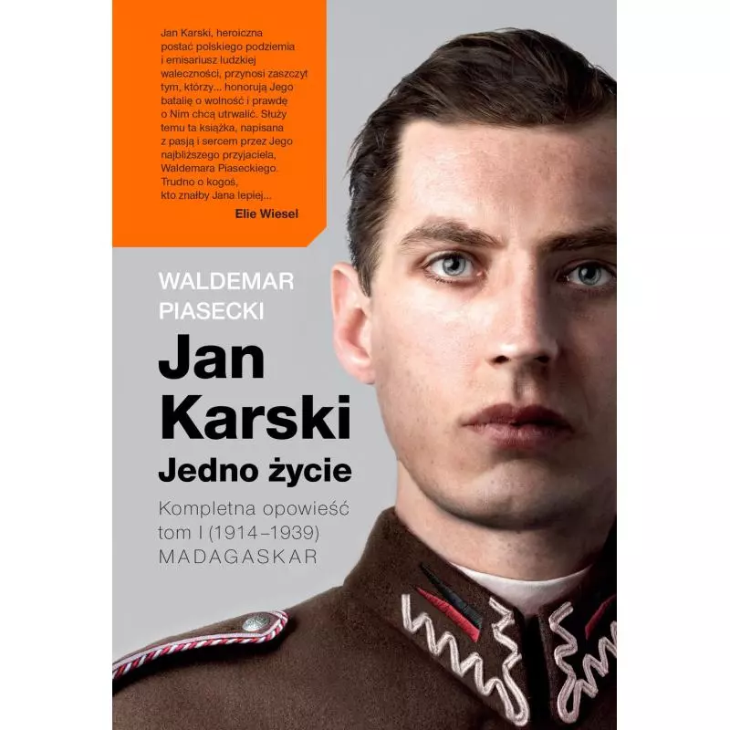 JAN KARSKI. JEDNO ŻYCIE. KOMPLETNA OPOWIEŚĆ Waldemar Piasecki - Insignis