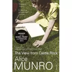 THE VIEW FROM CASTLE ROCK Alice Munro - Vintage