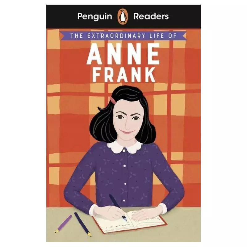 PENGUIN READERS LEVEL 2 THE EXTRAORDINARY LIFE OF ANNE FRANK Kate Scott - Penguin Books