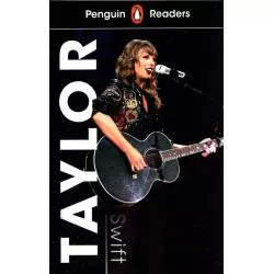 PENGUIN READERS LEVEL 1: TAYLOR SWIFT - Penguin Books