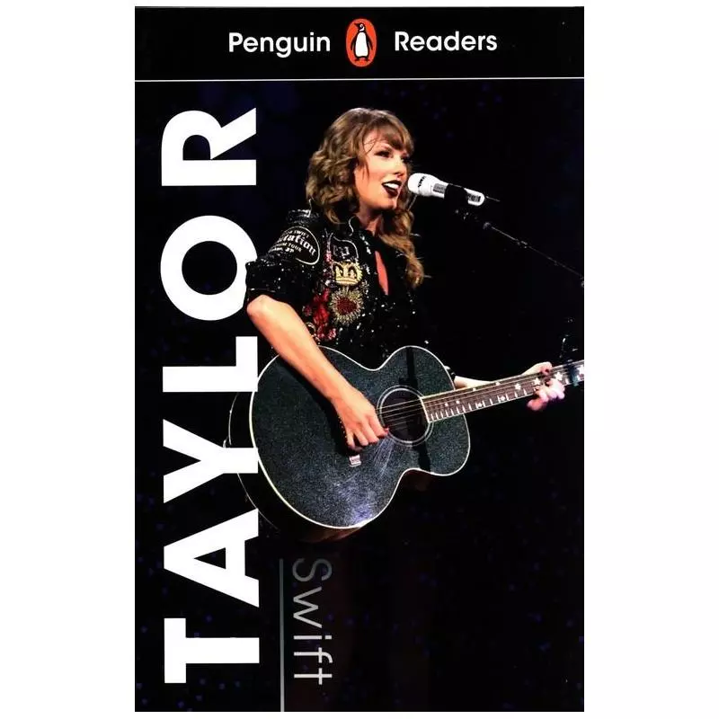 PENGUIN READERS LEVEL 1: TAYLOR SWIFT - Penguin Books