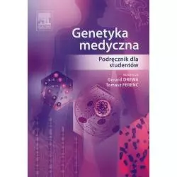 GENETYKA MEDYCZNA PODRĘCZNIK DLA STUDENTÓW Gerard Drewa, Tomasz Ferenc - Edra Urban & Partner