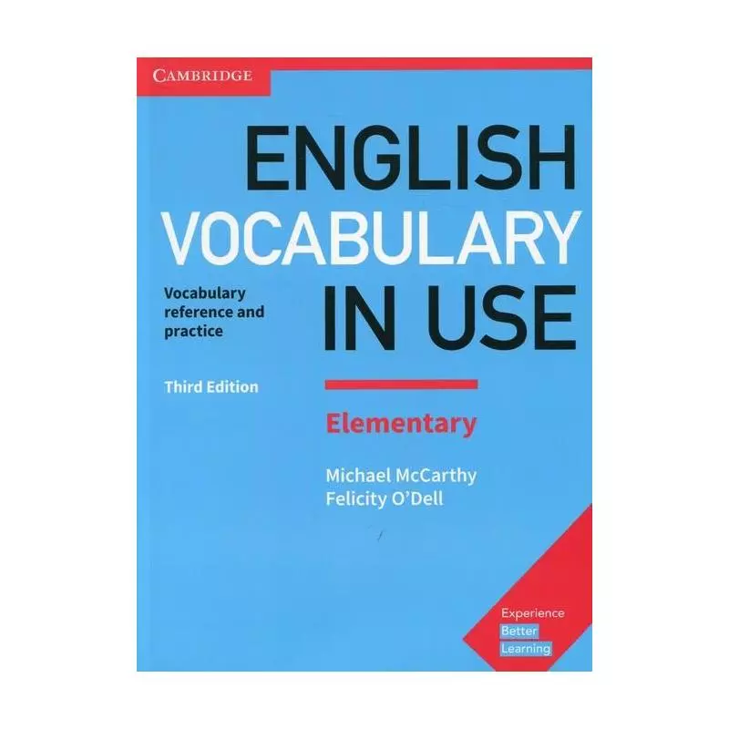 ENGLISH VOCABULARY IN USE ELEMENTARY WITH ANSWERS Michael McCarthy, Felicity O`Dell - Cambridge University Press