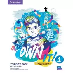 OWN IT! 1 STUDENTS BOOK WITH PRACTICE EXTRA Claire Thacker, Melissa Wilson, Daniel Vincent - Cambridge University Press