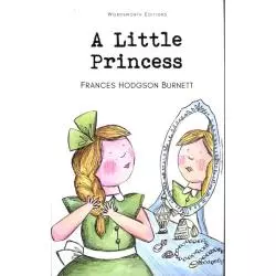 A LITTLE PRINCESS Frances Hodgson Burnett - Wordsworth