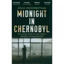 MIDNIGHT IN CHERNOBYL Adam Higginbotham - Corgi Books