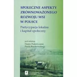 SPOŁECZNE ASPEKTY ZRÓWNOWAŻONEGO ROZWOJU WSI W POLSCE Hanna Podedworna, Paweł Ruszkowski - Scholar