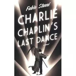 CHARLIE CHAPLINS LAST DANCE Fabio Stassi - Portobello