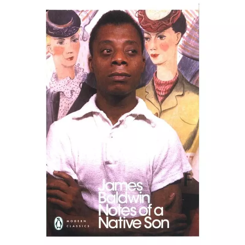 NOTES OF A NATIVE SON James Baldwin - Penguin Books