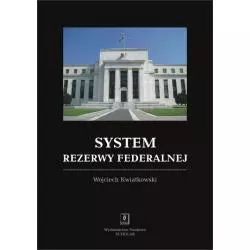 SYSTEM REZERWY FEDERALNEJ Wojciech Kwiatkowski - Scholar