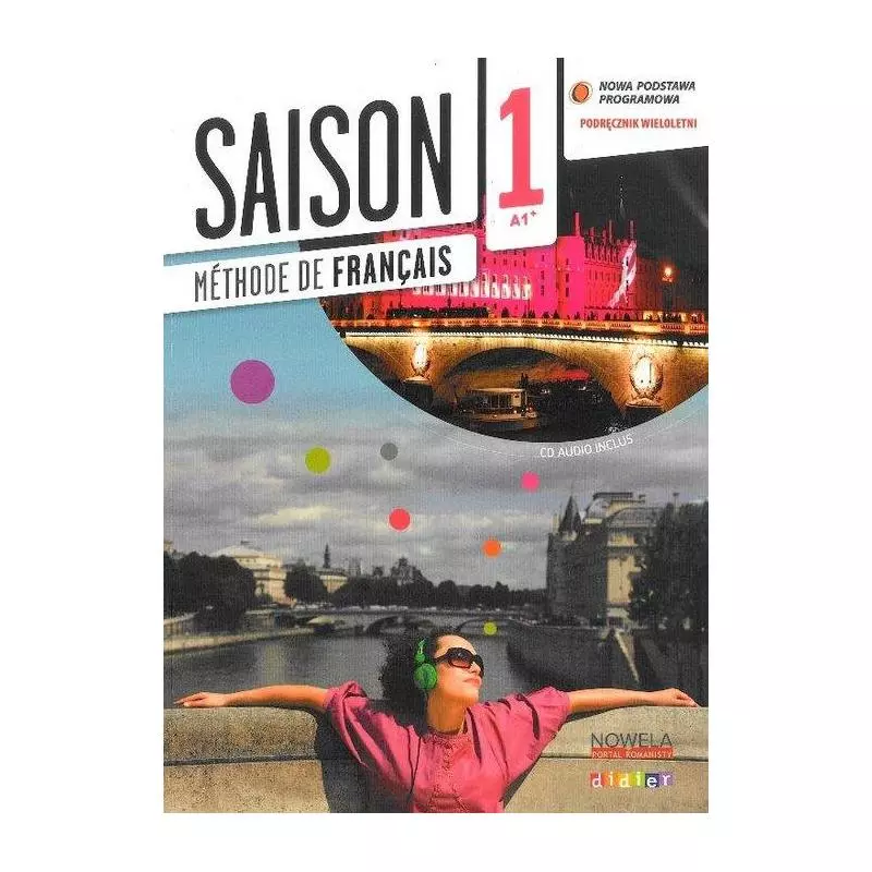 SAISON 1 PODRĘCZNIK + CD WERSJA WIELOLETNIA SZKOŁY PONADGIMNAZJALNE E. Heu, M. Cocton - Didier