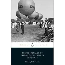 THE GOLDEN AGE OF BRITISH SHORT STORIES 1890-1914 - Penguin Books