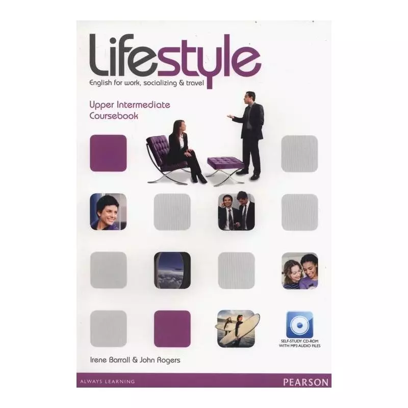 LIFESTYLE UPPER INTERMEDIATE COURSEBOOK + CD Irene Barrall, John Rogers - Pearson