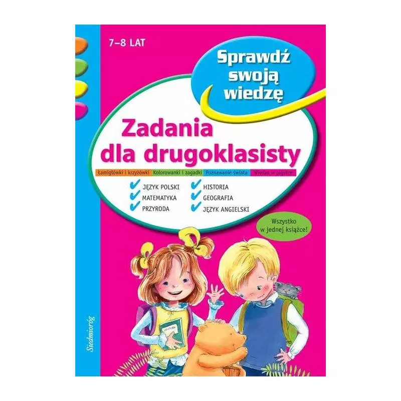ZADANIA DLA DRUGOKLASISTY Anna Jackowska, Beata Szcześniak, Mariusz Lubka 8+ - Siedmioróg