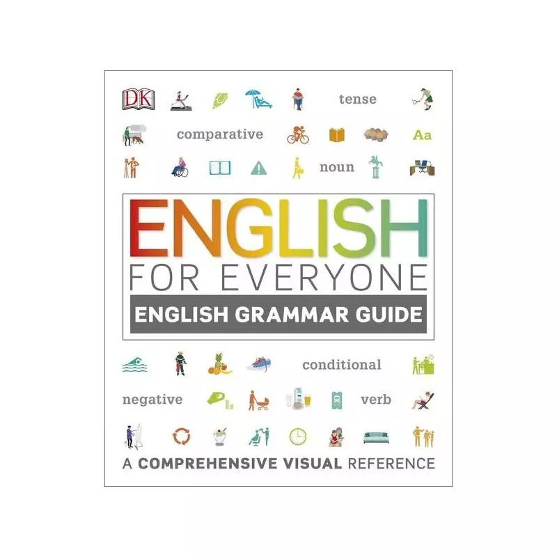 ENGLISH FOR EVERYONE ENGLISH GRAMMAR GUIDE - DK MEDIA