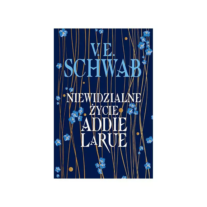 NIEWIDZIALNE ŻYCIE ADDIE LARUE V.E. Schwab - We need ya