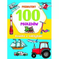 POZNAJEMY 100 POJAZDÓW - Olesiejuk