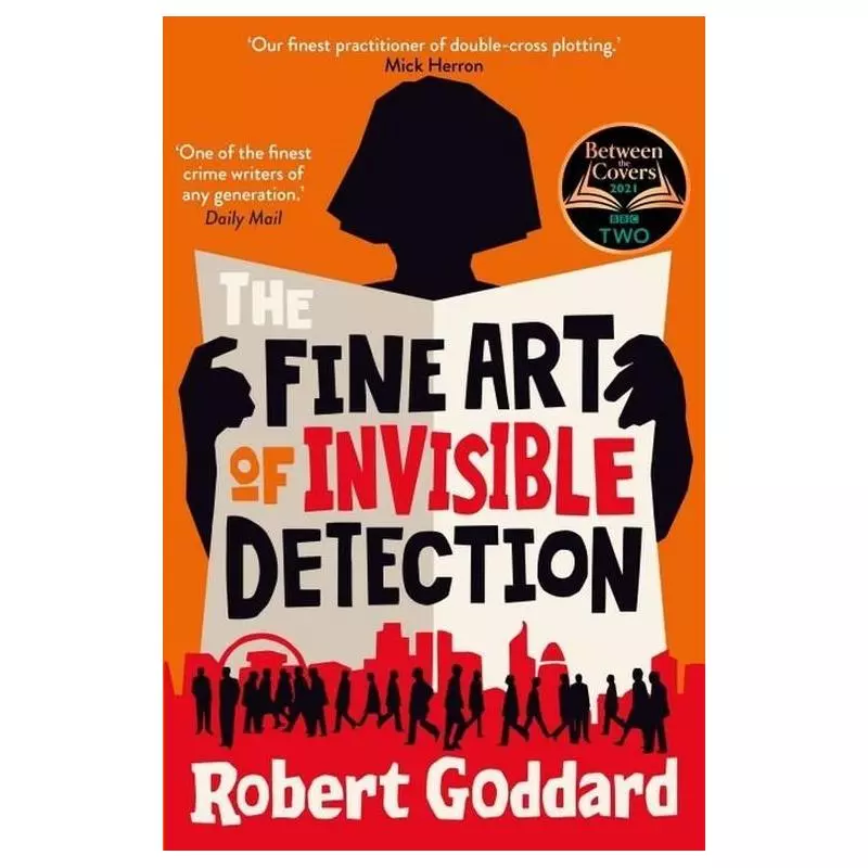 THE FINE ART OF INVISIBLE DETECTION Robert Goddard - Corgi Books