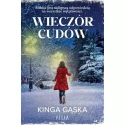 WIECZÓR CUDÓW Kinga Gąska - Filia