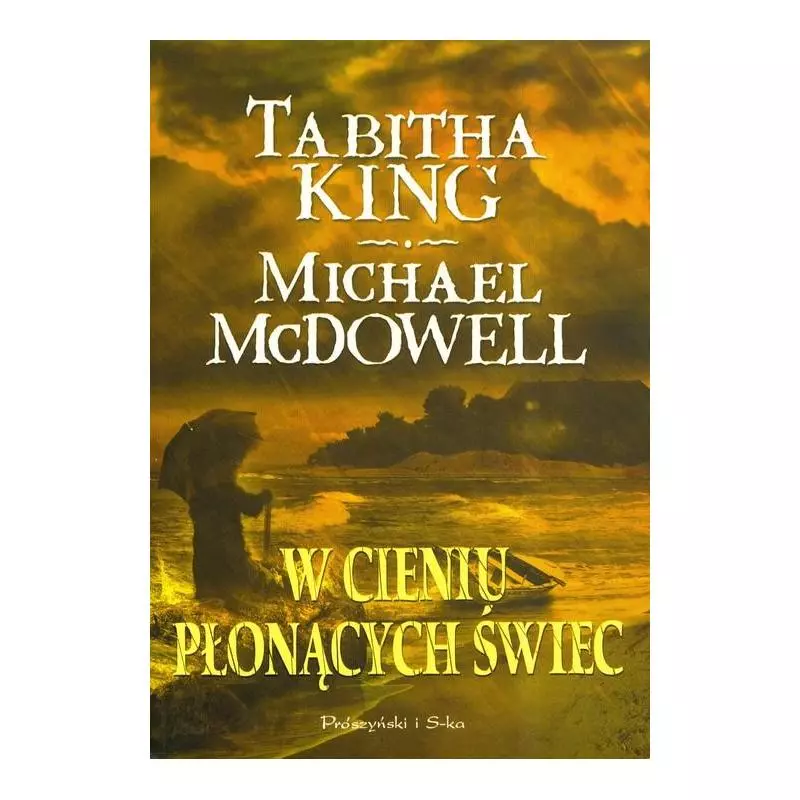 W CIENIU PŁONĄCYCH ŚWIEC Michael McDowell - Prószyński