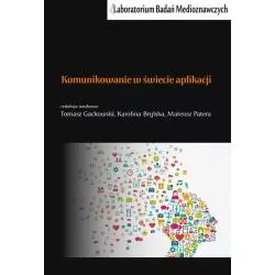 KOMUNIKOWANIE W ŚWIECIE APLIKACJI Karolina Brylska, Tomasz Gackowski, Mateusz Patera - Aspra