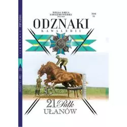 WIELKA KSIĘGA KAWALERII POLSKIEJ 1918-1939 ODZNAKI KAWALERII 21 PUŁK UŁANÓW - Edipresse Polska