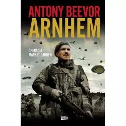 ARNHEM Anthony Beevor - Znak Horyzont