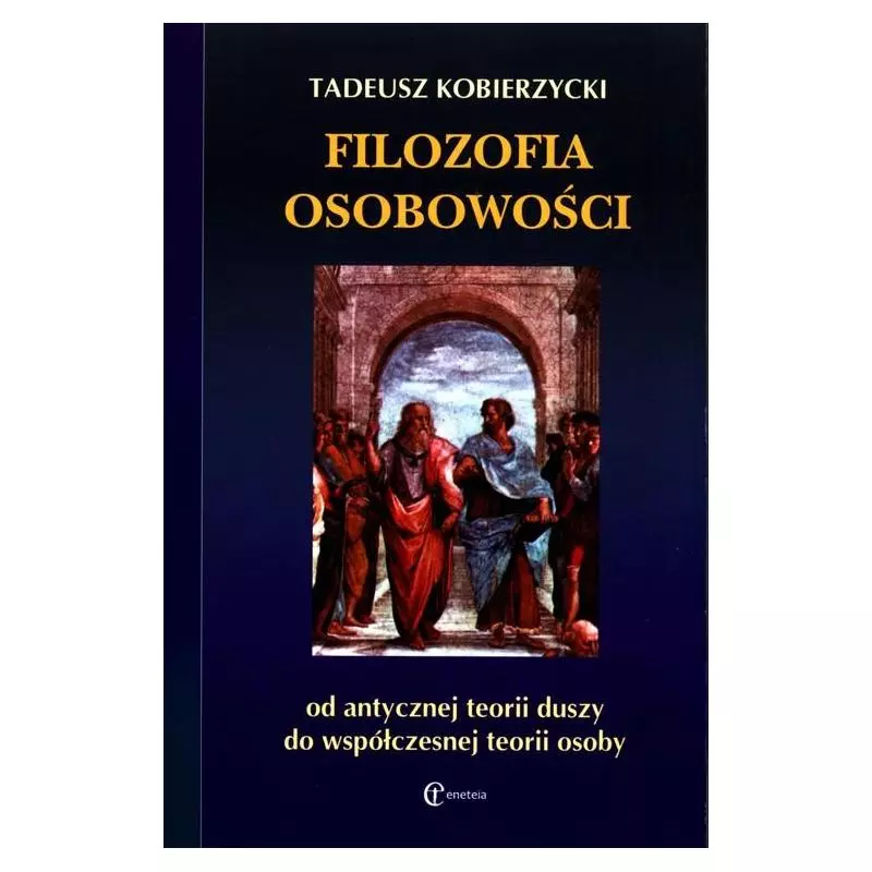 FILOZOFIA OSOBOWOŚCI Tadeusz Kobierzycki - Eneteia