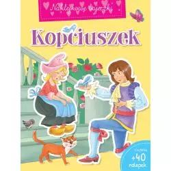 KOPCIUSZEK NAKLEJKOWE BAJECZKI - Olesiejuk