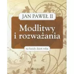 JAN PAWEŁ II MODLITWY I ROZWAŻANIA NA KAZDY DZIEŃ ROKU Peter Canisius, Johannes Lierde - Świat Książki