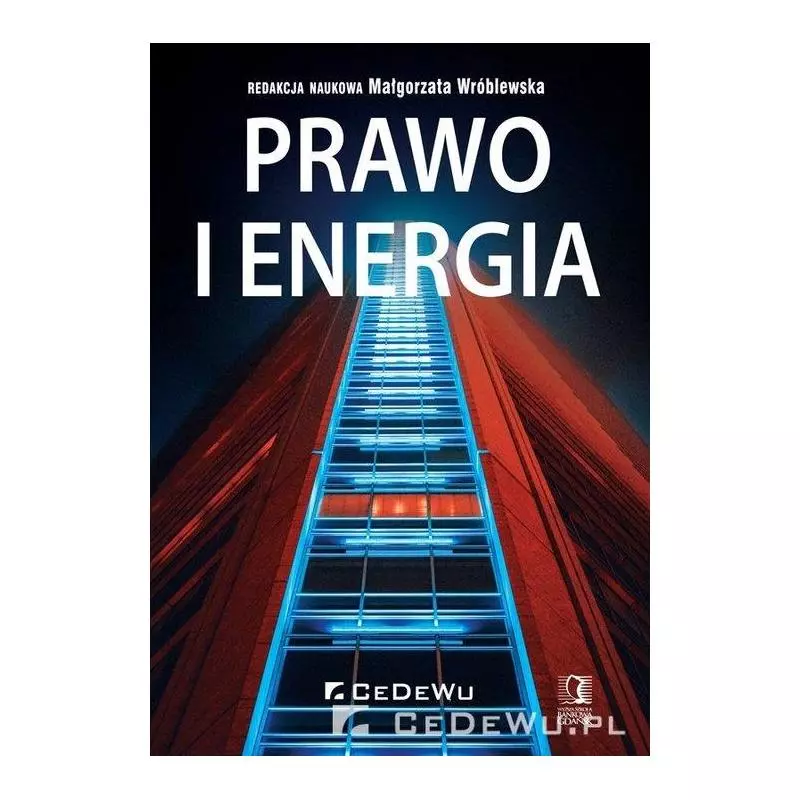 PRAWO I ENERGIA Małgorzata Wróblewska - CEDEWU