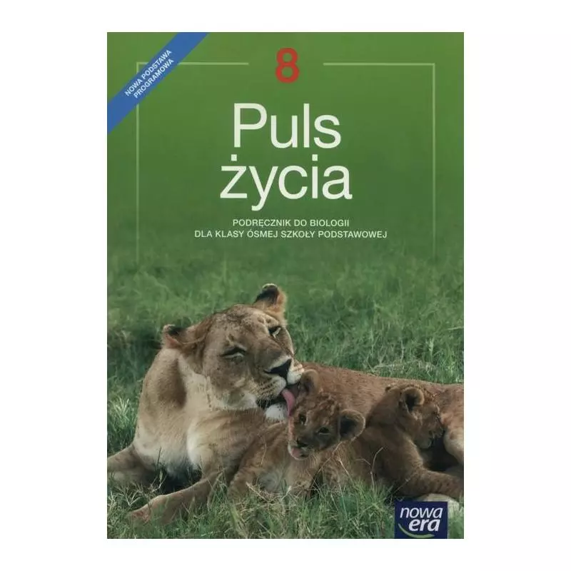 PULS ZYCIA BIOLOGIA 8 PODRĘCZNIK Beata Sągin, Andrzej Boczarowski, Marian Sęktas - Nowa Era