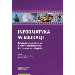 INFORMATYKA W EDUKACJI Anna Beata Kwiatkowska, Maciej M. Sysło - Wydawnictwo Naukowe UMK