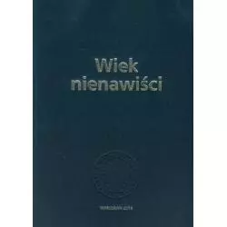 WIEK NIENAWIŚCI - IPN